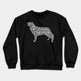 I love my stabyhoun Crewneck Sweatshirt